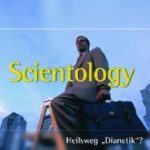 Aufklärung: Scientology, Heilsweg - Dianetik? Quelle: www.lichtzeichen-shop.com