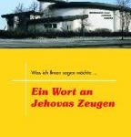 Ein Wort an Jehovas Zeugen - Quelle: www.lichtzeichen-shop.com